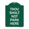 Signmission Designer Series Thou Shalt Not Park Here, Green & White Aluminum Sign, 18" x 24", GW-1824-22807 A-DES-GW-1824-22807 - alternate 1
